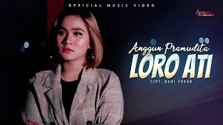Download Anggun Pramudita - Loro Ati (Official Music Video) MP3