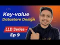 Key Value Datastore Design Low Level Design in Java System Design Interview Preparation
