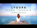 Download Lagu Lyodra - Pesan Terakhir | Cover by Tami Aulia + Lirik #lyodra #pesanterakhir #coverlirik #bestcover