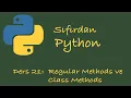 Sifirdan Python Dersleri Ders 21 OOP Class Methods Instance Methods Static Methods