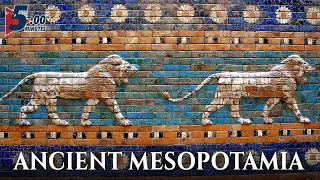 Brief History of Ancient Mesopotamia - Fertile Crescent The cradle of civilization 5 MINUTES