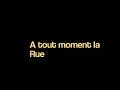 A tout moment la rue - Eiffel - Paroles