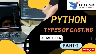 Type Casting - Python Chapter 6 Part 1