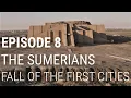 Download Lagu 8. The Sumerians - Fall of the First Cities