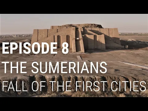Download MP3 8. The Sumerians - Fall of the First Cities