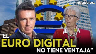 ITURRALDE: “El euro digital no tiene ninguna ventaja. Los argumentos del BCE no tienen sentido”