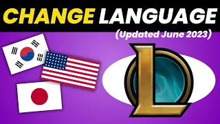 How To Change To ANY Language In League Of Legends Updated 2023 