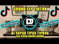 Download Lagu DJ SUPAK TIPAK TIPUNG ALA SIPAK NANDOK NANDOK FYP TIKTOK REMIX VIRAL FULL BASS 2023