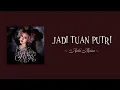 ASILA MAISA - JADI TUAN PUTRI ( Lirik ) 