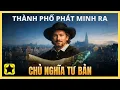 Lagu Amsterdam đã phát minh ra chủ nghĩa tư bản như thế nào?