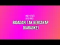Lagu [KARAOKE + LIRIK] ANJI - BIDADARI TAK BERSAYAP (ROCK VERSI) HEMAT KUOTA
