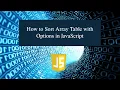 How to Sort Array Table with Options in JavaScript