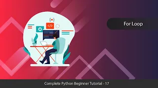 Python For Loop - Python Complete Tutorial Series