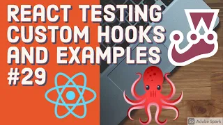 React Testing custom hooks and examples