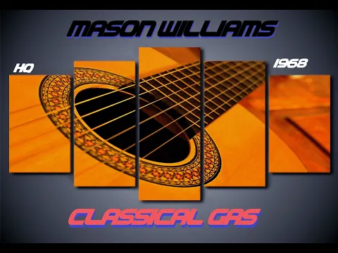 Download MP3 HQ FLAC  MASON WILLIAMS  -  CLASSICAL GAS  Best Version BOOSTED SOUND \u0026 Distortion Removed ENHANCED