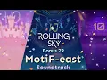 Lagu Rolling Sky - Bonus 79 MotiF-east [Official Soundtrack]