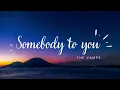 Download Lagu SOMEBODY TO YOU | THE VAMPS | LOFI | SLOWED