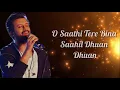 Download Lagu O Saathi Lyrics | Atif Aslam |