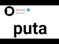 puta Meaning In English