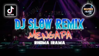 remix slow dangdut melow mengapa