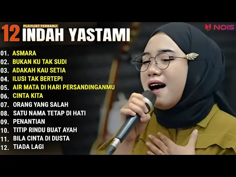 Download MP3 INDAH YASTAMI FULL ALBUM - ASMARA - BUKAN KU TAK SUDI || COVER AKUSTIK TERBAIK 2024