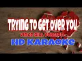 🎵Vince Gill - Tryin' To Get Over You ( Karaoke version) HD #vincegill #karaoke