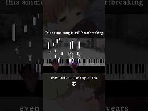 This anime song is still heartbreaking even after so many years 💔 #clannad #piano #anime