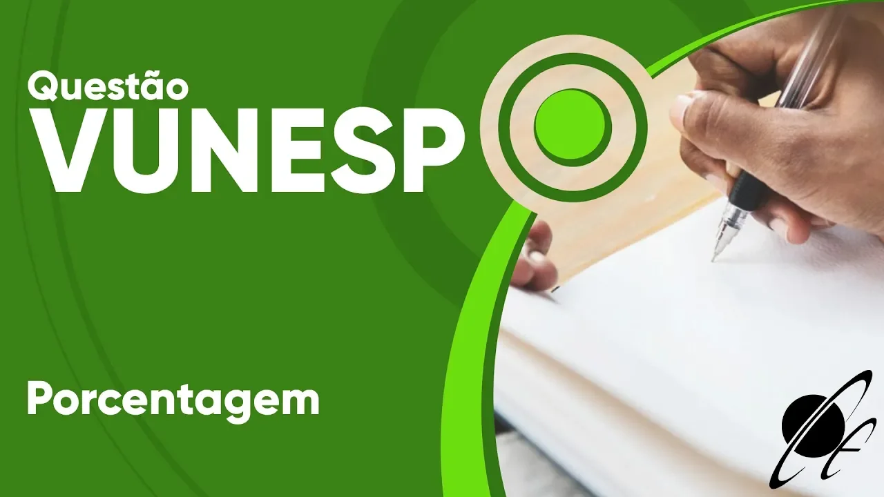 VUNESP 2019 - Porcentagem (questão resolvida) - P. M. de Sorocaba