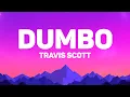 Download Lagu Travis Scott - Dumbo (Lyrics)