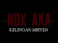 Lagu Kelingan Mbiyen oleh NDX AKA | Mas Saestu Sepurane Kisah Asmara Kita Tulung Lalekke Wae| DONI_GTW22
