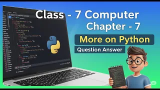 Class 7 Computer Chapter 7 More on Python Question Answer Let s Innovate Book Computer Cls 7