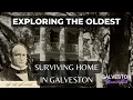 Exploring Galveston s Oldest Intact Home The 1838 Menard Home