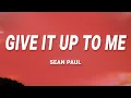Download Lagu Sean Paul - Give It Up To Me (Lyrics) ft. Keyshia Cole