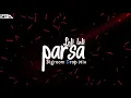 Download Lagu Lali Lali Parsa - Dj Gol2 x Dj Janghel