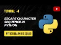 Escape Sequence Characters in Python Escape Characters in Python Escape Characters in Hindi