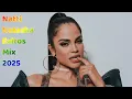 Natti Natasha Exitos Mix 2025 ❤️ Las Mejores Canciones Natti Natasha ❤️ Natti Natasha Mix