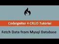 Codeigniter 4 CRUD Tutorial - Fetch Data from Mysql Database