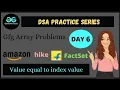 value equal to index value dsa practice question gfg array problems