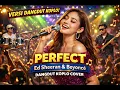Lagu Perfect – Dangdut Koplo Cover | Ed Sheeran \u0026 Beyoncé Versi Indonesia