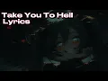 Ava Max - Take You To Hell | NightCore Lyrics