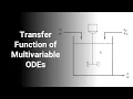 Transfer Functions of Multivariable ODEs and Linearity Process Dynamics and Control