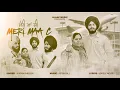 Lagu MERI MAA C || KARAN DHILLON || LOVELY NOOR || ATISH GILL || NEW SONG 2025