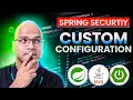 Spring Security Custom Configuration
