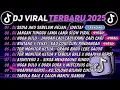 Lagu DJ TIKTOK TERBARU 2025🎵DJ SEDIA AKU SEBELUM HUJAN - IDGITAF🎵DJ JANGAN TUNGGU LAMA LAMA || FULL ALBUM