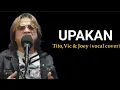 UPAKAN / Tito,Vic \u0026 Joey (vocal cover)https://www.facebook.com/joelenghog.com74/