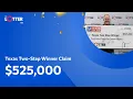 Texas Two Step Winner - 525K