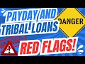 Payday And Tribal Loans Red Flags