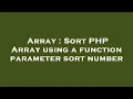 Array Sort PHP Array using a function parameter sort number