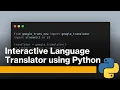 How to create a cool language Translator using Python Coding Hero