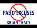 Download Lagu Pas d’excuses. Le pouvoir de l’autodiscipline. Brian Tracy. Livre audio